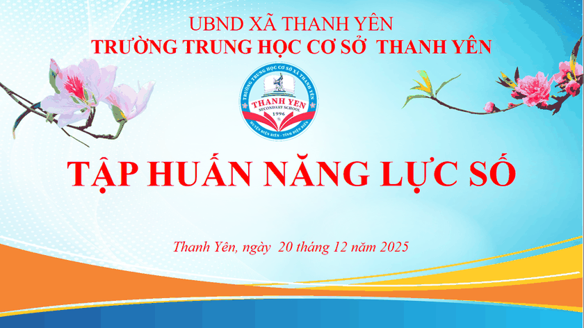 TRƯỜNG THCS THANH YÊN TỔ CHỨC SINH HOẠT CHUYÊN MÔN: NÂNG CAO NĂNG LỰC SỐ - CHÌA KHÓA GIÁO DỤC TRONG KỶ NGUYÊN SỐ